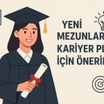 YENİ MEZUNLARA “Kariyer Planı İçin Öneriler” (©erkanaydemir)